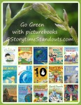 Storytime Standouts shares green picture books that encourage environmental awareness