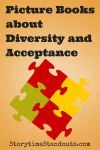 Storytime Standouts shares Picture About Diversity and Acceptance Storytime Standouts shares Picture Books About Family Diversity, Community Diversity and Acceptance