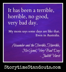 Quote from Alexander and the Terrible, Horrible, No Good, Very Bad Day