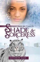 Shade and Soceress by Catherine Egan