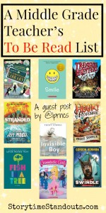 A Middle Grade Teacher's To Be Read List by a Guest Post by @1prncs