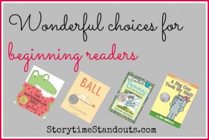 Storytime Standouts Shares Wonderful Choices for Beginning Readers