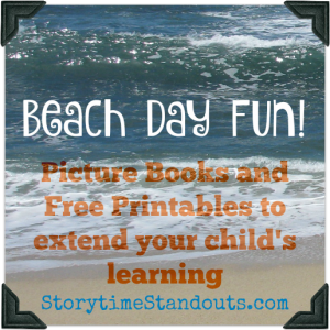 Before or After a Day at the Beach Extend Your Child's Learning with picture books and free printables