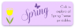 Click to explore all Spring Theme Printables and Picture Books