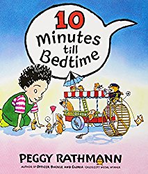 A picture book about going to bed, 10 Minutes to Bedtime written and illustrated by Peggy Rathmann