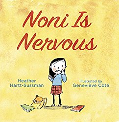 Storytime Standouts looks at Noni is Nervous, a picture book about dealing with fears and worries surrounding starting school.