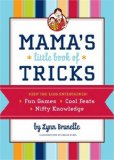 Storytime Standouts looks at an enjoyable motherhood resource: Mama's Book of Tricks by Lynn Brunelle Storytime Standouts looks at an enjoyable motherhood resource: Mama's Book of Tricks by Lynn Brunelle