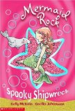 Grade Two Chapter Books - Mermaids Everywhere including Spooky Shipwreck Mermaid Rock Grade Two Chapter Books - Mermaids Everywhere including Spooky Shipwreck Mermaid Rock