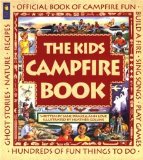 The Kids Campfire Book The Kids Campfire Book will inspire children and create learning opportunities over the summer