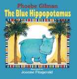 Storytime Standouts Looks at Wonderful Canadian Picture Books including The Blue Hippopotamus Storytime Standouts Looks at Wonderful Canadian Picture Books including The Blue Hippopotamus
