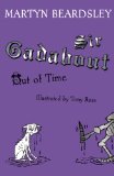 Sir Gadabout Out of Time Storytime Standouts reviews Sir Gadabout Out of Time