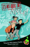 It's Not About the Apple Three versions of a familiar story written for newly independent readers