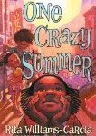 One Crazy Summer One Crazy Summer, a Coretta Scott King Award Winner For 2011