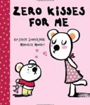Zero Kisses for Me Storytime Standouts writes about Valentine's Day including Zero Kisses for Me