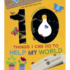 10 Things I Can Do to Help My World Storytime Standouts looks at ways for kids to make a difference including with picture book, 10 Things I Can Do to Help My World