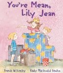 You're Mean Lily Jean