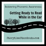 Getting Ready to Read While in the Car - ways to bolster your child's phonemic awareness Getting Ready to Read While in the Car