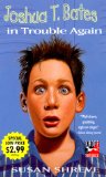Storytime Standouts looks at an anti bullying chapter book by Susan Shreve, Joshua T. Bates in Trouble Again Storytime Standouts looks at an anti bullying chapter book by Susan Shreve, Joshua T. Bates in Trouble Again