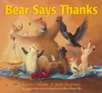 Bear Says Thanks is a good picture book to share for Thanksgiving Bear Says Thanks is a picture book about generosity and gratitude, perfect for Thanksgiving