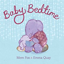 Baby Bedtime by Mem Fox and Emma Quay Storytime Standouts shares picture books about going to bed including Baby Bedtime