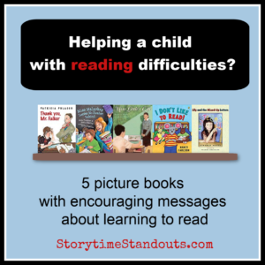 5 Picture Books With Encouraging Messages About Learning to Read, these are great for students who are having trouble learning to read: width= 5 Picture Books About Characters Having Trouble Learning to Read
