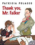 Picture Books about Children Having Trouble Reading Including Thank you, Mr. Falker by Patricia Polacco Thank You, Storytime Standouts looks at picture books about children having difficulty learning to read including Thank you, Mr. Falker by Patricia Polacco