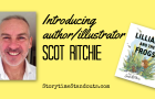 We are thrilled to introduce author/illustrator Scot Ritchie