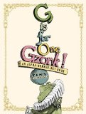 Storytime Standouts recommends activities for learning letters and alphabet books including G is for One Gzonk! An Alpha-Number-Bet Book 