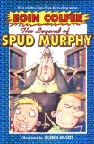 Legend of Spud Murphy Legend of Spud Murphy an excellent series for grade four boys