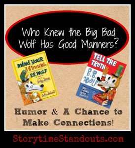 Who Knew the Big Bad Wolf Has Good Manners Picture Book Humor for Older Readers