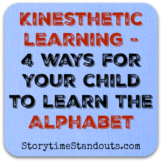 Four Ways to Help Your Child Learn the Alphabet Kinesthetically