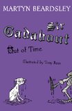 Storytime Standouts reviews Sir Gadabout Out of Time