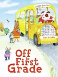 Special Picture Books for Children Starting School including Off to First Grade Storytime Standouts shares Special Picture Books for Children including Off to First Grade