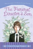Storytime Standouts Suggests Read Aloud for 9-12 year olds: The Funeral Director's Son