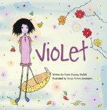 Two Delightful Picture Booksincluding Violet written by Tania Duprey Stehlik, illustrated by Vanja Vuleta Jovanovic