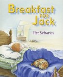 Use wordless picture books like Breakfast for Jack to support development of reading comprehension