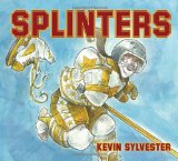 Storytime Standouts looks at Splinters, a picture book with a modern day hockey take on the Cinderella story