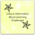 Follow these links to learn more about learning challenges.