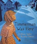 2010 Marilyn Baillie Picture Book Award Winner Timmerman Was Here