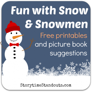 Storytime Standouts Snow and Snowman Theme for homeschool, preschool and kindergarten 