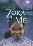 Zora and Me, Coretta Scott King/John Steptoe New Talent (Author) Award 