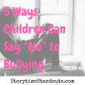 5 ways for kids to deal with bullies from Storytime Standouts