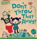 Storytime Standouts shares recycling theme picture book Don't Throw That Away