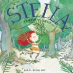 Storytime Standouts Looks at Wonderful Canadian Picture Books including Stella Fairy of the Forest