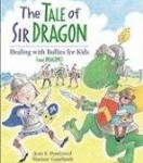 The Tale of Sir Dragon is recommended by Storytime Standouts for its thoughtful look at bullying