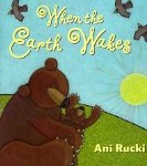 When the Earth Wakes is a recommended resource for teaching about the environment