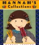 Storytime Standouts looks at Hannah's Collections by Marthe Jocelyn, a problem solving picture book