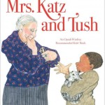 Quotes about diversity together with picture books including Mrs. Katz and Tush