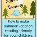 Ways to make summer vacation reading friendly for kids