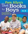 Pam Allyn's Best Books for Boys include great suggestions for reluctant readers